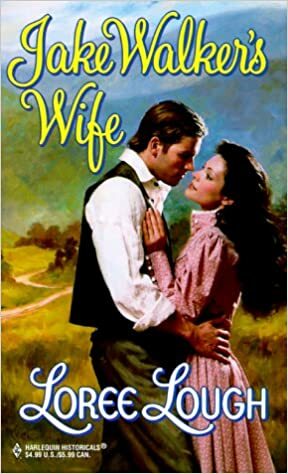 Jake Walker's Wife by Loree Lough