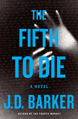 The Fifth to Die by J. D. Barker