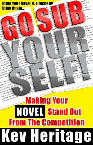 The Complete INDIE Editor - 55 Essential Copy-edits for the Professional Independent Author by Kev Heritage, K.J. Heritage