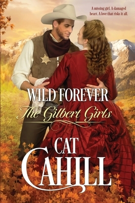 Wild Forever by Cat Cahill