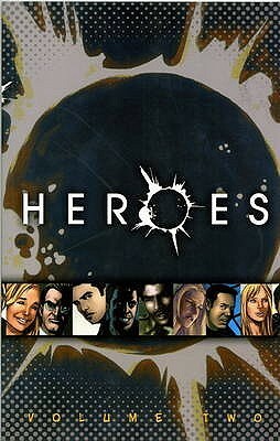 Heroes: V. 2 by Steven T. Seagle, Christine Boylan, Mark Sable, Christopher Zatta, Pierluigi Cothran, Chuck Kim, Joe Kelly, Duncan Rouleau, Mark Warshaw, Harrison Wilcox