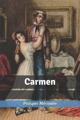 Carmen by Prosper Mérimée