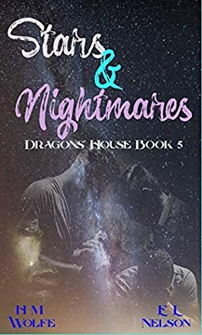 Stars and Nightmares by H.M. Wolfe, E.L. Nelson