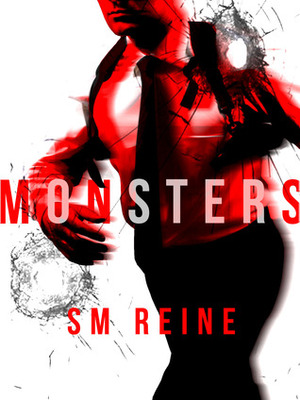 Monsters by S.M. Reine