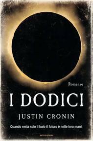 I Dodici by Gaetano Luigi Staffilano, Justin Cronin