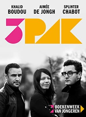 3PAK by Aimée de Jongh, Splinter Chabot, Khalid Boudou