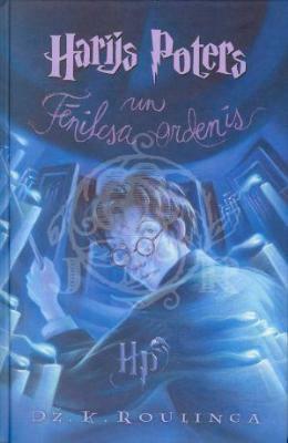 Harijs Poters un Fēniksa Ordenis by J.K. Rowling, J.K. Rowling