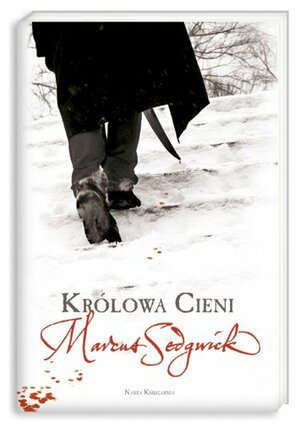 Królowa Cieni by Marcus Sedgwick