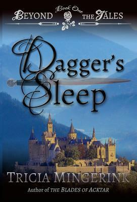 Dagger's Sleep by Tricia Mingerink