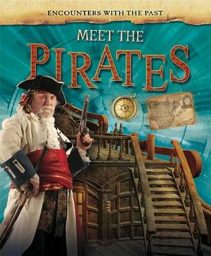 Meet the Pirates by Liz Miles