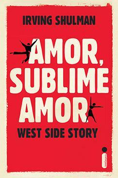 Amor, sublime amor by Irving Shulman