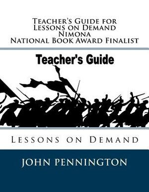 Teacher's Guide for Lessons on Demand Nimona National Book Award Finalist: Lessons on Demand by John Pennington