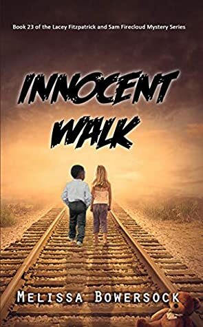 Innocent Walk by Melissa Bowersock