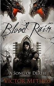 Blood Rain: A Song of Death by Victor Methos