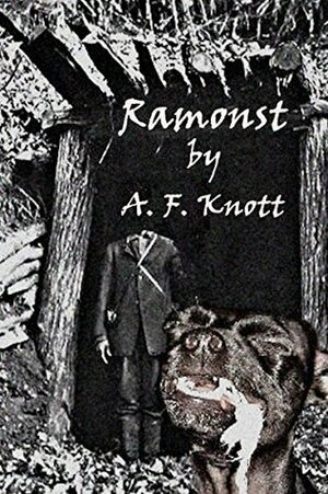 Ramonst by A.F. Knott