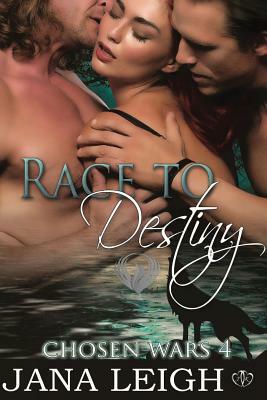 Race To Destiny by Jana Leigh