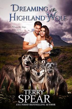 Dreaming of the Highland Wolf by Terry Spear