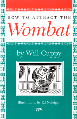 How to Attract the Wombat by Will Cuppy