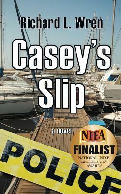 Casey's Slip by Richard L. Wren