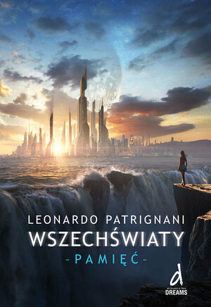 Wszechświaty. Pamięć by Leonardo Patrignani