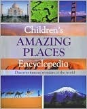 Children's Amazing Places Encyclopedia by Parragon Books