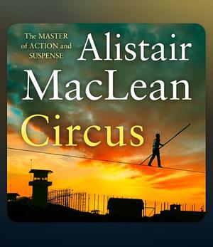 Circus by Alistair MacLean