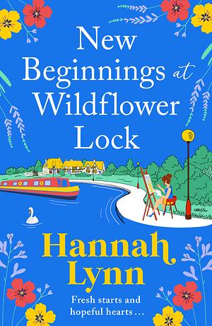 New Beginnings of Wildflower Lock  by Hannah Lynn