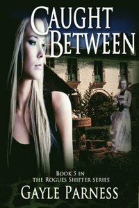 Caught Between by Gayle Parness