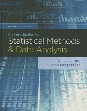 An Introduction to Statistical Methods and Data Analysis by Micheal T. Longnecker, R. Lyman Ott