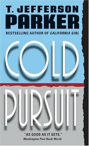 Cold Pursuit by T. Jefferson Parker