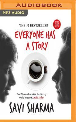 Everyone Has a Story by Savi Sharma