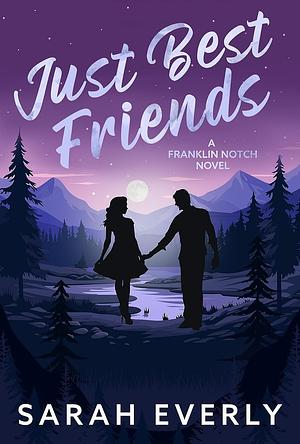 Just Best Friends by Sarah Everly