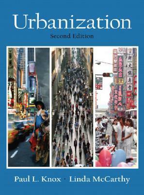 Urbanization: An Introduction to Urban Geography by Paul L. Knox