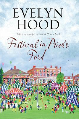 Festival in Prior's Ford: A Cosy Saga of Scottish Village Life by Evelyn Hood