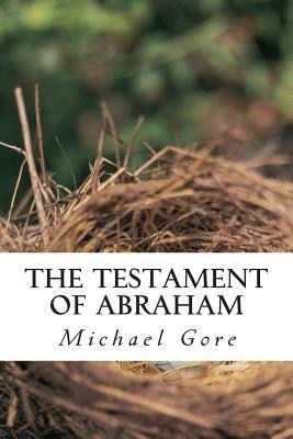 The Testament of Abraham by Michael Gore