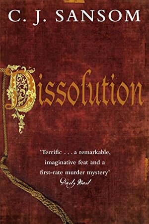 Dissolution by C.J. Sansom