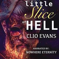 Little Slice of Hell by Clio Evans