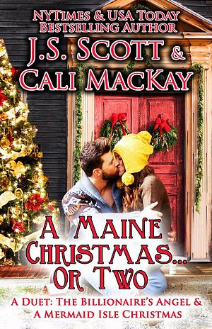 A Maine Christmas...or Two by Cali MacKay, J.S. Scott