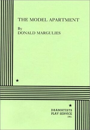 The Model Apartment by Donald Margulies