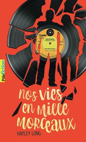 Nos vies en mille morceaux by Hayley Long