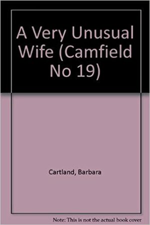 A Very Unusual Wife by Barbara Cartland