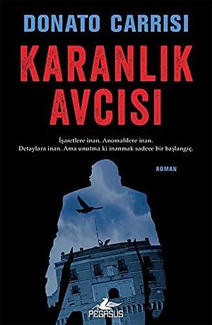 Karanlik Avcisi by Donato Carrisi, Donato Carrisi