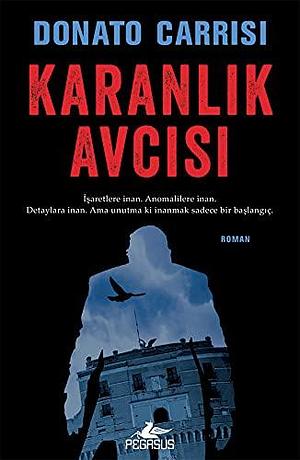 Karanlik Avcisi by Donato Carrisi, Donato Carrisi