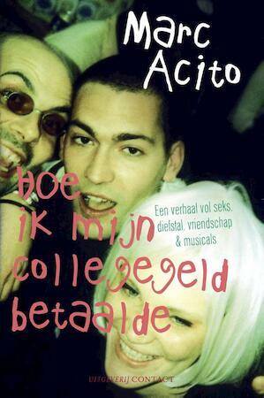 Hoe ik mijn collegegeld betaalde by Marc Acito