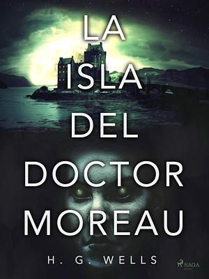 La isla del Dr. Moreau by H.G. Wells