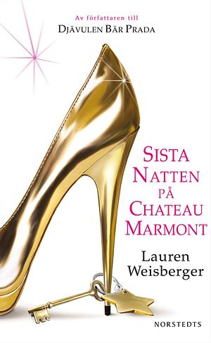 Sista natten på Chateau Marmont by Lauren Weisberger