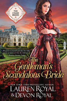 The Gentleman's Scandalous Bride by Devon Royal, Lauren Royal