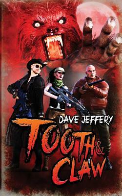 Tooth & Claw by Dave Jeffery
