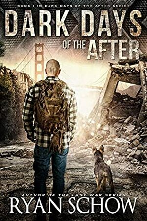 Dark Days of the After by Ryan Schow