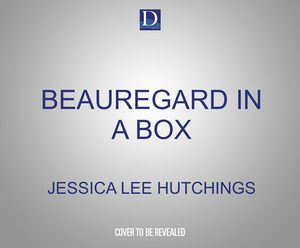 Beauregard in a Box by Jessica Lee Hutchings